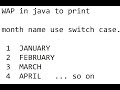 wap in java to print month name using switch case