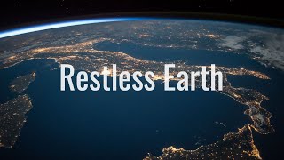 Restless Earth