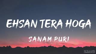 Ehsan Tera Hoga (Lyrics) | Sanam Puri