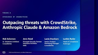 AWS re:Inforce 2024 - Outpacing threats w/ CrowdStrike, Anthropic Claude & Amazon Bedrock (TDR202-S)