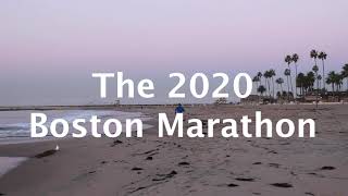 The 2020 Boston Marathon