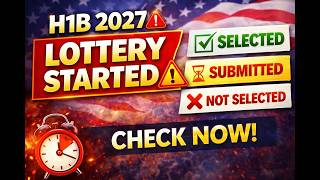H1B CAP 2027 Lottery Started 🚨 | How to Check Status + What To Do NOW