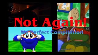 “Not Again!” My Perfect Compilation