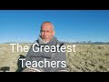 The Greatest Teachers