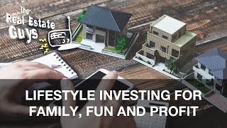 Lifestyle Investing for Family, Fun and Profit