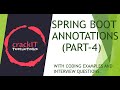 Spring Boot Annotations -4 - Interview Questions - With Code explanations