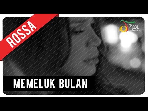 Rossa Memeluk Bulan