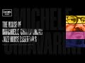 The House Of Michele Chiavarini (Jazz House Essentials)