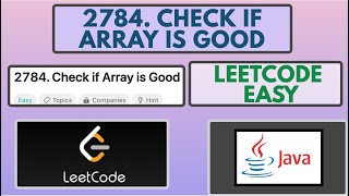 Leetcode | 2784. Check if Array is Good | Easy | Java Solution