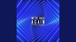 We're Back Again
