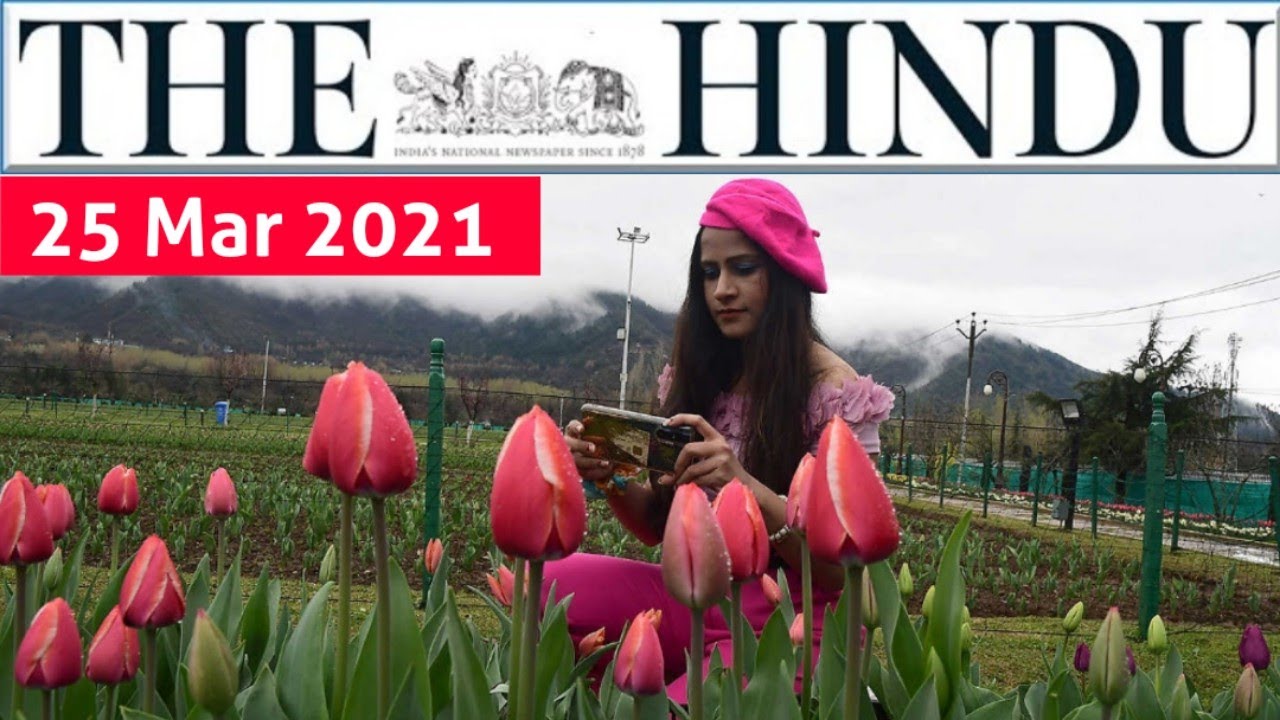 25 March 2021 The Hindu Newspaper Analysis Current Affairs 2021