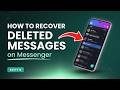 How to Recover Deleted Messages on Messenger