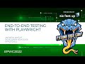 Tutorial: End-to-End Testing with Playwright by Andrew Knight