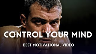 CONTROL YOUR MIND - Best Motivational Video Unstoppable Quotes #motivation