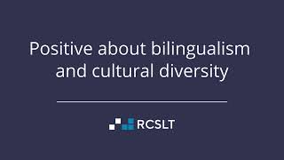 Anti-racism in speech and language therapy: Positive about bilingualism and cultural diversity