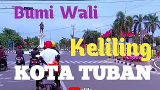 JALAN JALAN KOTA TUBAN BUMI WALI