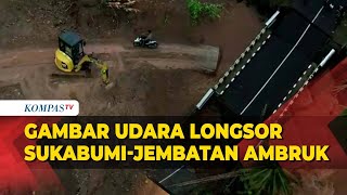 Penampakan Udara Longsor Sukabumi, Akses Menuju Geopark Ciletuh Terputus