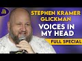 Stephen Kramer Glickman | Voices In My Head (Full Comedy Special)