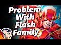 The Problem With The Flash Family - Explained