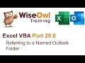 Excel VBA Introduction Part 29.6 - Referring to a Named Outlook Folder