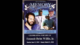 Emmit Britt Willis, Jr. "Celebration of Life" (VideoWebb🎥)