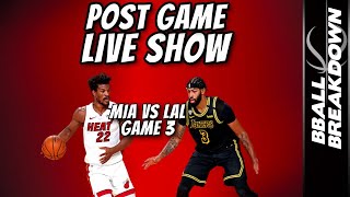 Heat vs Lakers Game 3 NBA Finals Post Game LIVE Show