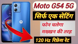 How to change refresh rate in moto g54 5g / Moto G54 5g me refresh rate kaise change kare