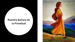 Cápsula mariana 68 - Nuestra Señora de la Prontitud