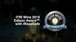 ITRI Wins 2019 Edison Award with iRoadSafe