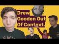 drew gooden out of context. ❤️