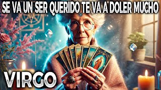 VIRGO 📅🪦LLEGO EL DIA DE ESTE FALLECIMIENTO✝️🪦SABRÁS QUIEN ES🤫 TE VA A DOLER MUCHO EN 2025 PREPARATE.