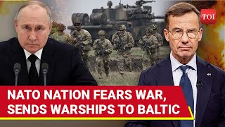 NATO-Russia Clash In Baltics? Three More Warships Rushed Amid Big Attack Threats | Watch