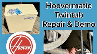 Hoovermatic TwinTub, Repair \u0026 Full First Demo!