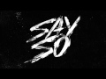 G Eazy- Say So