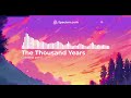 The Thousand Years (lo-fi+ slowed)by creistina periiwith elamental sound