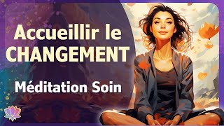 40 MIN 💫 Accueillir le Changement 💫 Méditation 🎧 Soin d'énergie