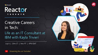 Creative Careers in Tech: Life as an IT Consultant at IBM with Kayla Trivieri
