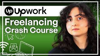 Free Upwork Course for Beginners (Freelancing Tutorial)