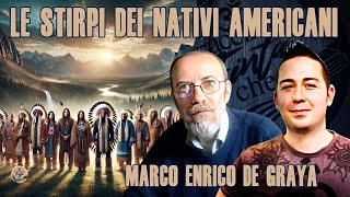 LE STIRPI DEI NATIVI AMERICANI con MARCO ENRICO DE GRAYA