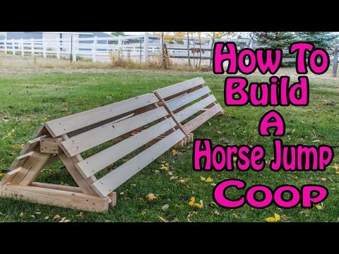 Easy Way To Build A Horse Jump Coop Easy Way To Build A Horse Jump Coop