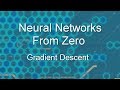 Neural Networks From Zero: Gradient Descent