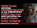 Reddit Stories | TOXIC Family INVITES THEMSELVES OVER to my CHRISTMAS PARTY the