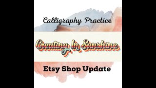Calligraphy Practice Hand Lettering - Day In the Life of Etsy Shop Markets of Sunshine  New Release