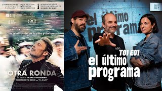 El último programa: 'Otra ronda' de Thomas Vinterberg