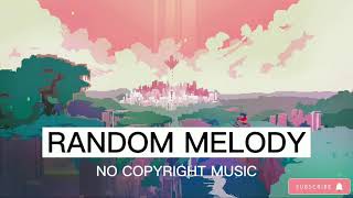 Your Friend, Ghost - Gone | Random Melody | No Copyright | Free Background Music