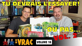 EN VRAC Vol. 16 - TU DEVRAIS L’ESSAYER ! OU PAS… Vol. 2