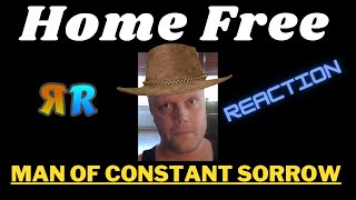 Recky reacts to: Home Free - Man of constant sorrow (Cover)