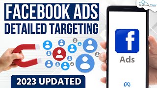 Detailed Targeting in Facebook Ads - Complete Explanation | Audience Targeting in FB Ads