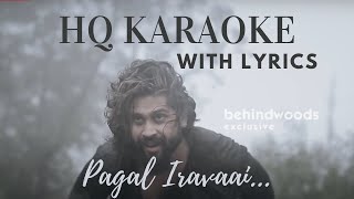 PAGAL IRAVAI | MARAIGIRAI HD KARAOKE WITH LYRICS | BEHINDWOODS