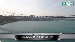 A.KONYASPOR 2-1  NAC BREDA